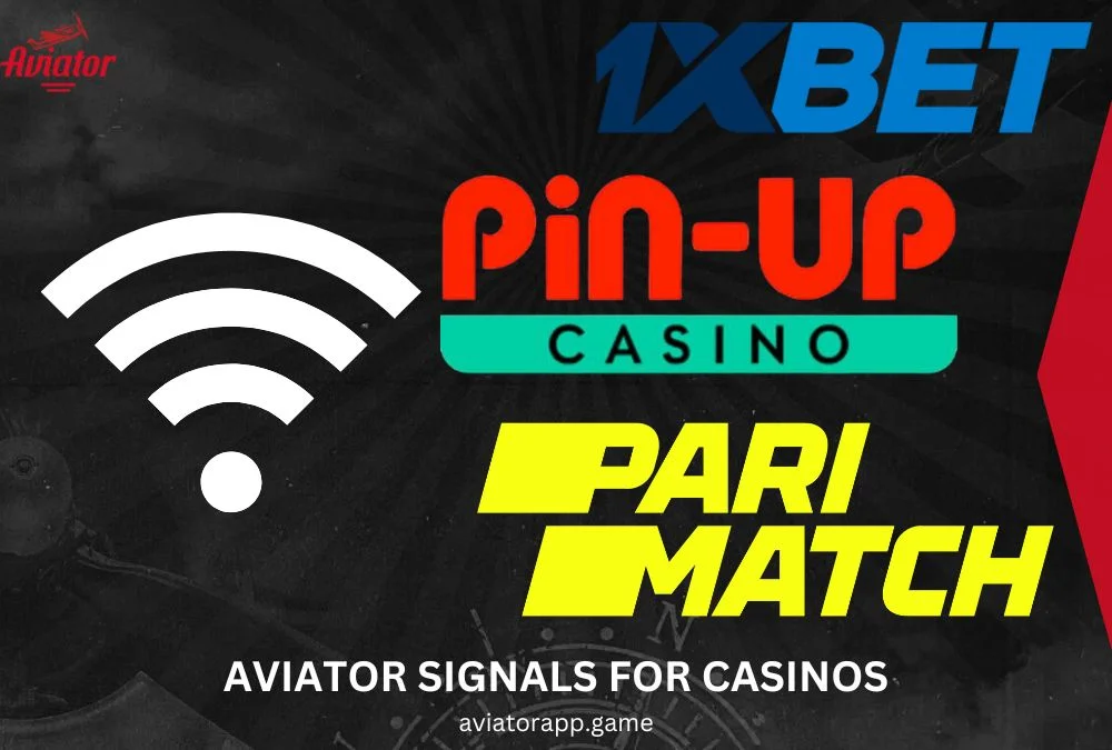 Aviator Signals for the Best Trustworthy Casinos